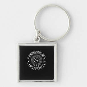 Union Strong Solidarity First Workers Rights Veren Sleutelhanger