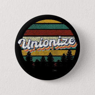 Unioniseren voor een betere toekomst ronde button 5,7 cm