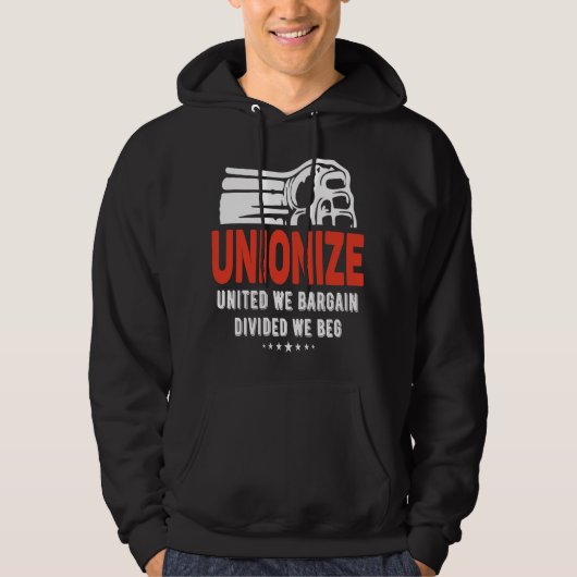 Unionize - United We Bargain, verdeeld over We Beg Hoodie (Voorkant)