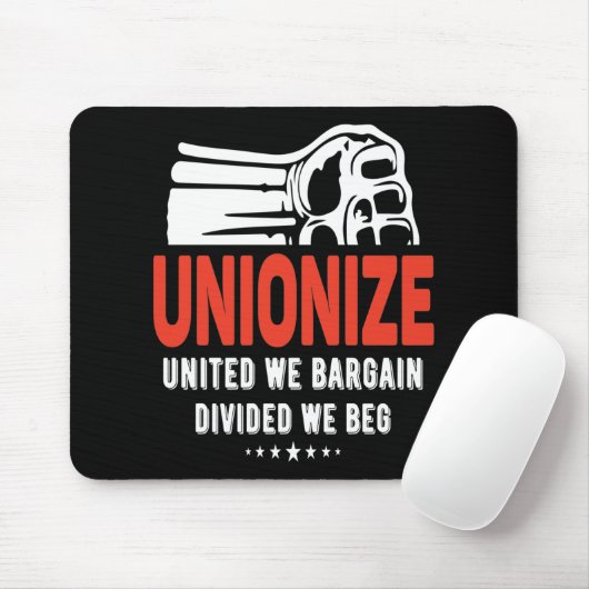 Unionize - United We Bargain, verdeeld over We Beg Muismat (Met muis)
