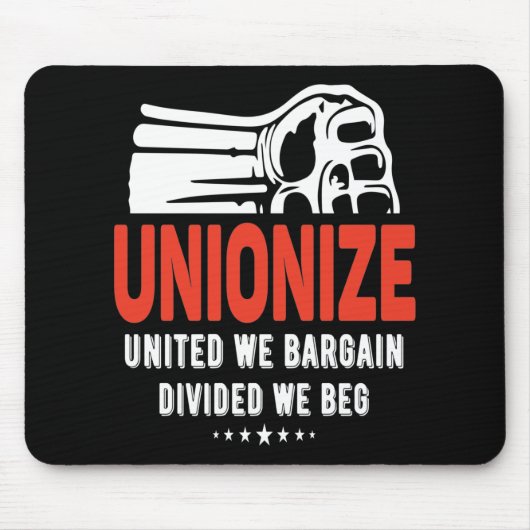 Unionize - United We Bargain, verdeeld over We Beg Muismat (Voorkant)