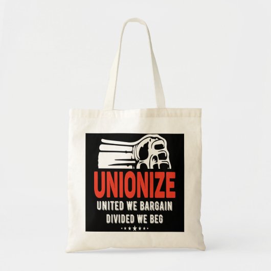 Unionize - United We Bargain, verdeeld over We Beg Tote Bag (Voorkant)