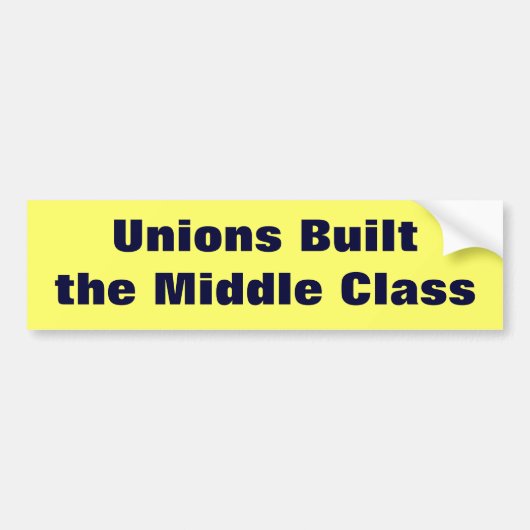Unions gebouwd in de middenklasse bumpersticker (Voorkant)