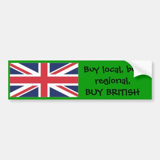 unionuk1, Koop lokaal, koop regionaal, BUY BRITISH Bumpersticker (Voorkant)