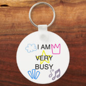 Unique Designs Iam Very Busy Sleutelhanger (Voorkant)
