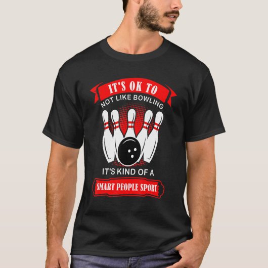 Unique Ten Pin  Bowling Kind Smart People Sport Bo T-shirt (Voorkant)