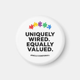 Uniquely Wired Equally Valued Awareness Art Magneet