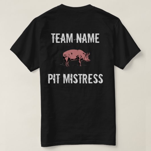Unisex Custom BBQ Team Pit Mistress t-shirt (Design achterkant)