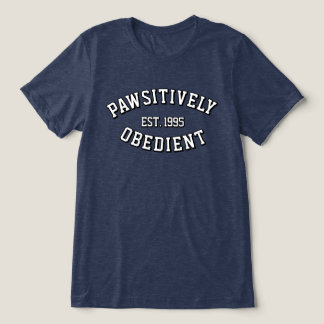Unisex PAWSitively Gehoorzame T-Shirt