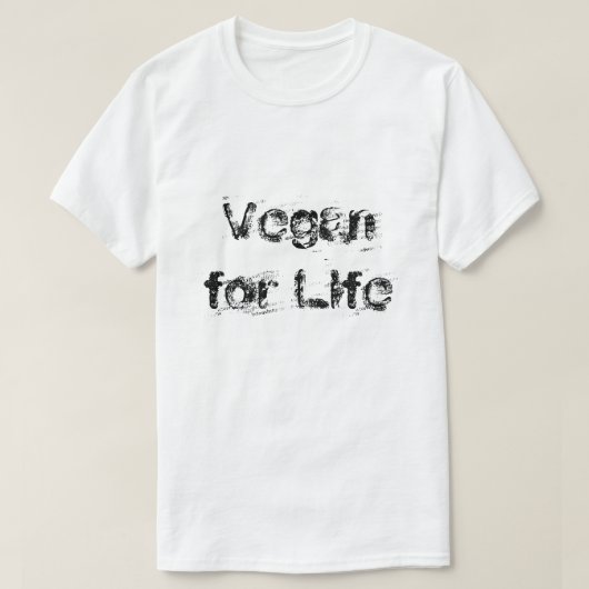 Unisex T-Shirts - Vegan for Life (Design voorkant)