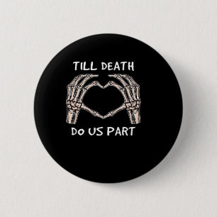Unisex Til Death Do Us Part, Bruid To Be, Botten, Ronde Button 5,7 Cm