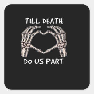 Unisex Tot de Dood Ons Scheidt, Bruid Wordt, Botte Vierkante Sticker