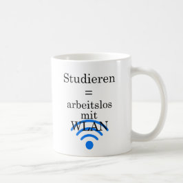 Unispruch "arbeitslos mit WLAN" Studenten Koffiemok