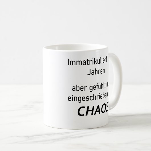 Unispruch "immatrikuliert ins Chaos" Studenten Koffiemok (Voorkant rechts)