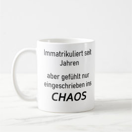 Unispruch "immatrikuliert ins Chaos" Studenten Koffiemok