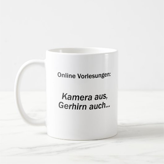 Unispruch "Kamera aus, Gehirn auch" Studenten Koffiemok (Links)