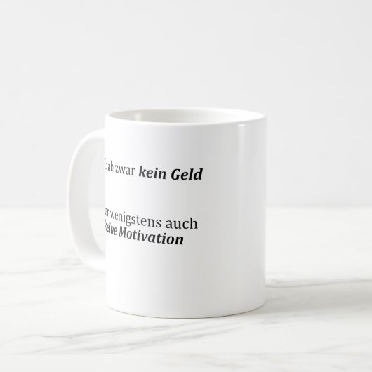 Unispruch "kein Geld, keine Motivation" Studenten Koffiemok (Voorkant links)