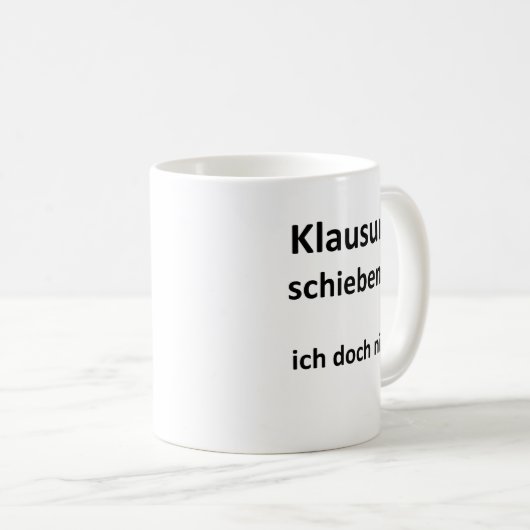 Unispruch "Klausuren schieben?" Geschenk Studenten Koffiemok (Voorkant rechts)