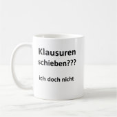 Unispruch "Klausuren schieben?" Geschenk Studenten Koffiemok (Links)
