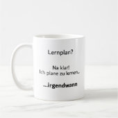 Unispruch "Lehrplan?" Student Geschenk, Studenten Koffiemok (Links)