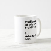 Unispruch "Praktikum im Arbeitslossein" Studenten Koffiemok (Voorkant rechts)