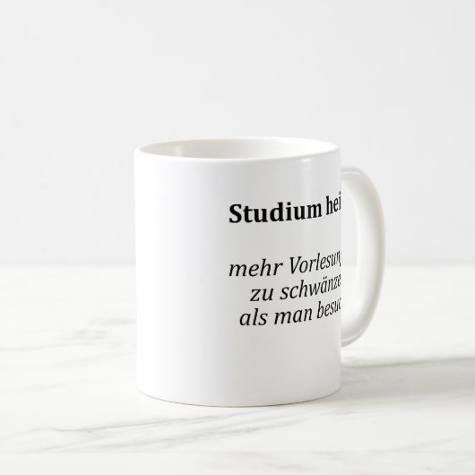 Unispruch "Studium heißt..." Geschenk, Studenten Koffiemok (Voorkant rechts)