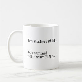 Unispruch "teure PDFs" Geschenk, Studenten Koffiemok
