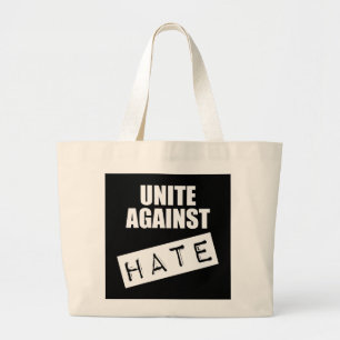Unite against Hate Grote Tote Bag