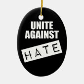 Unite against Hate Keramisch Ornament (Voorkant)