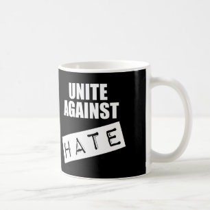 Unite against Hate Koffiemok