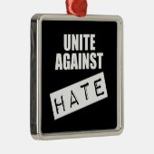 Unite against Hate Metalen Ornament (Rechts)