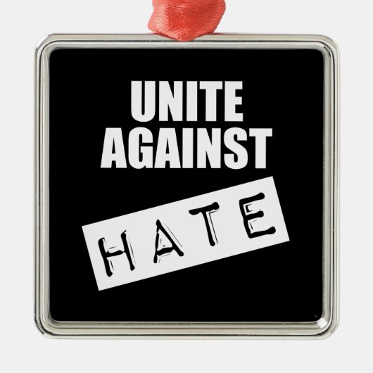 Unite against Hate Metalen Ornament (Voorkant)