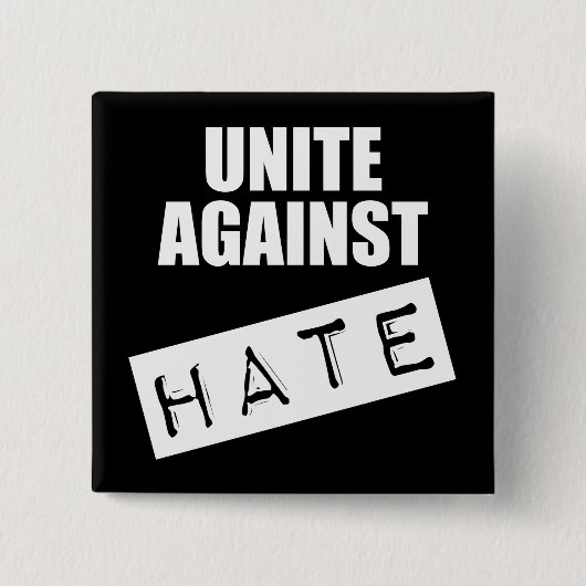 Unite against Hate Vierkante Button 5,1 Cm (Voorkant)