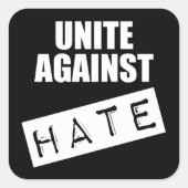Unite against Hate Vierkante Sticker (Voorkant)