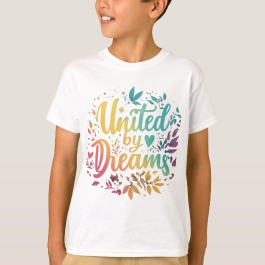 United by Dreams T-shirt (Voorkant)