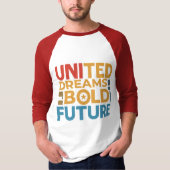 United Dreams, Bold Future T-shirt (Voorkant)