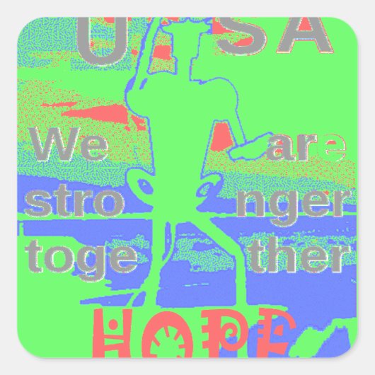 United in Hope: samen sterker - Vibrant USA Vierkante Sticker (Voorkant)