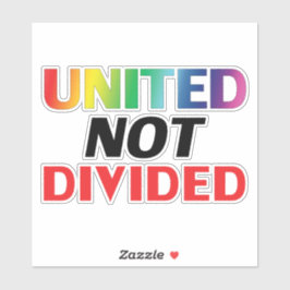 "United Not Divided" lgbetq lgbt vinylstickers Sticker
