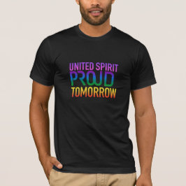 United Spirit Proud Tomorrow T-shirt