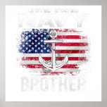 United States Navy Brother With American Flag Gift Poster<br><div class="desc">United States Navy Brother With American Flag Gift</div>