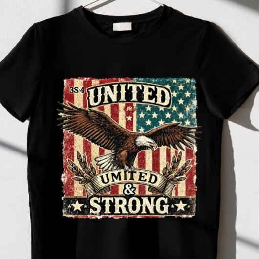 United & Strong. T-shirt