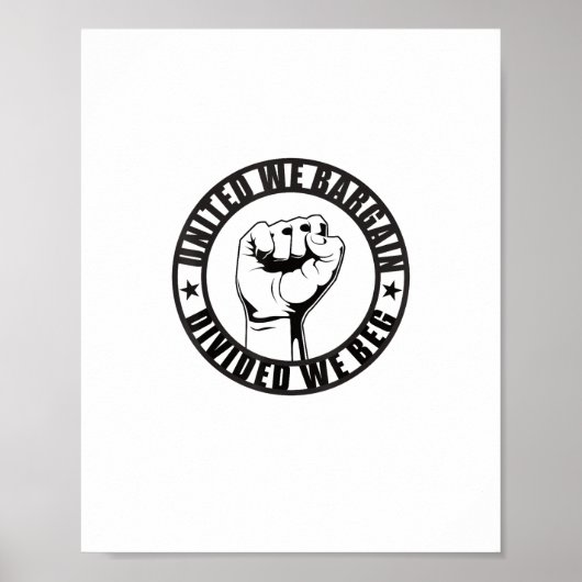 United We Bargain, Divided We Beg Union Strong Lab Poster (Voorkant)