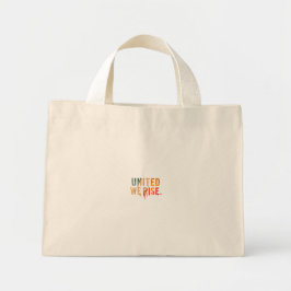 United We Rise Mini Tote Bag