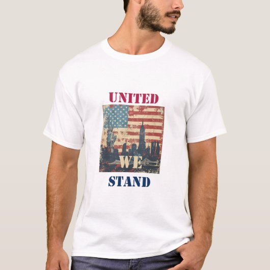 United We Stand - Amerikaans patriottisch ontwerp T-shirt (Voorkant)
