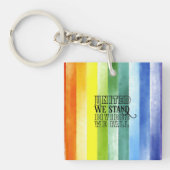 United we stand-by gezegde regenboog sleutelhanger (Voorkant)