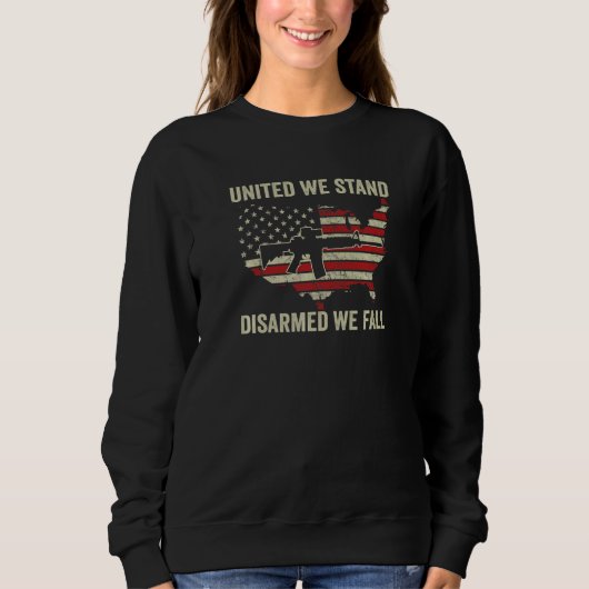 United We Stand Disarmed We Fall  Pro Guns AR15 US Trui (Voorkant)
