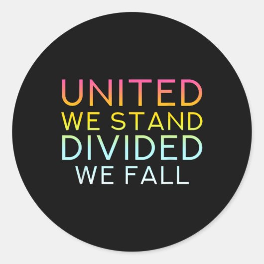 United We Stand Divided We Herfst - Community Love Ronde Sticker (Voorkant)