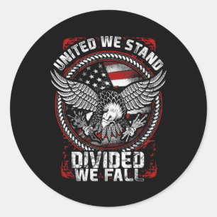 United We Stand Divided We Herfst - Patriottische  Ronde Sticker