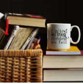 United we stand-gezegde aanmoediging koffiemok