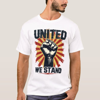 United We Stand" Heftige eerste Solidariteit T-shi T-shirt